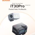 Permalink to New: Godox iT30 Pro TTL mini flash for Olympus and Panasonic cameras